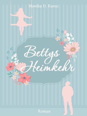 cover image of Bettys Heimkehr